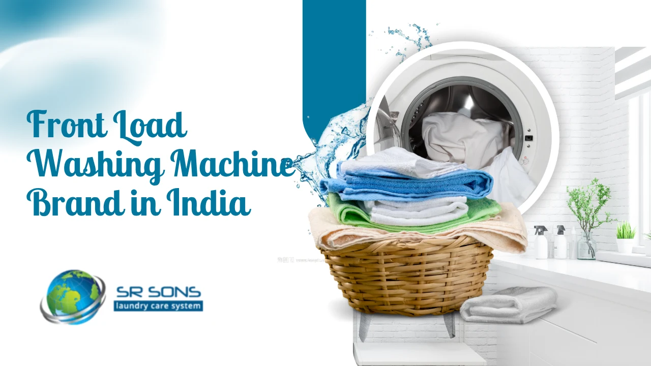 You are currently viewing Best Front Load Washing Machine Brand in India